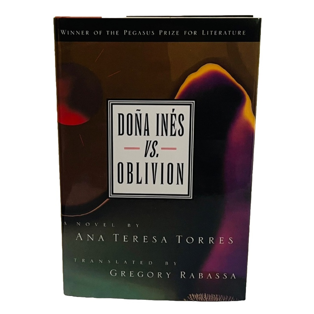 Nove "Dona Ines Vs Oblivion", Ana Teresa Torres, Hardcover Hardback Book, Books